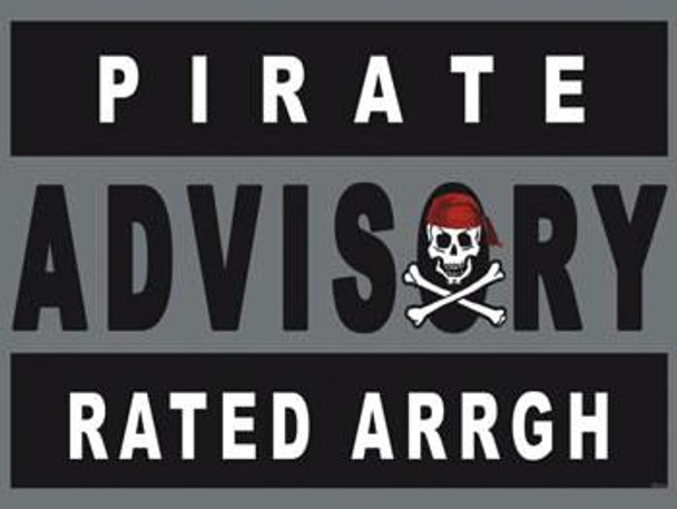 Pirates Advisory-Rated Arrgh Metal Sign