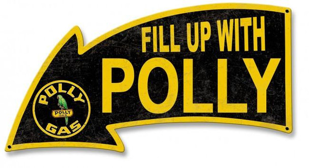 Fill Up With Polly Gas Arrow Plasama Cut Metal Sign