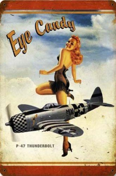 P-47 Thunderbolt / Eye Candy Pin-Up Metal Sign P-47 Thunderbolt / Eye Candy Pin-Up Metal Sign