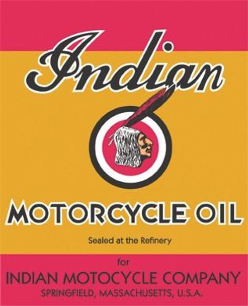 Indian Motorcycle Oil Metal Sign 26" by 21" Indian Motorcycle Oil Metal Sign 26" by 21"