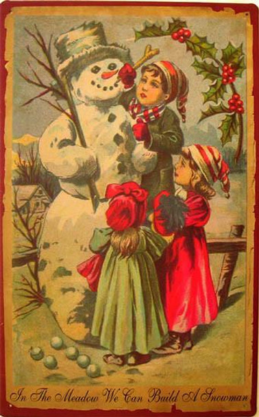 In The Meadow We Can Build A Snowman Metal Sign