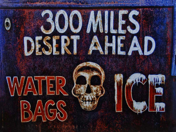 300 Miles Desert Ahead Metal Sign