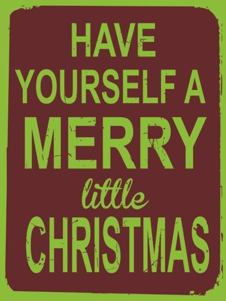 Have Yourself Merry Christmas Metal Sign