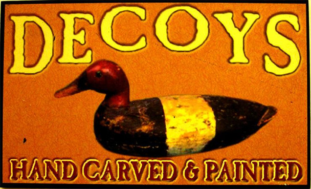 Decoys Hand Carved & Painted Pressed Wood Sign