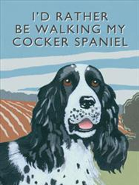 I'd Rather Be Walking My Cocker Spaniel