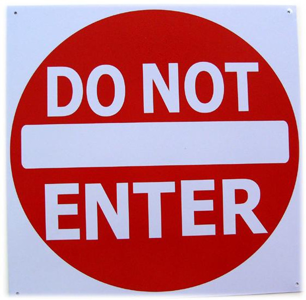 Do Not Enter Metal Sign