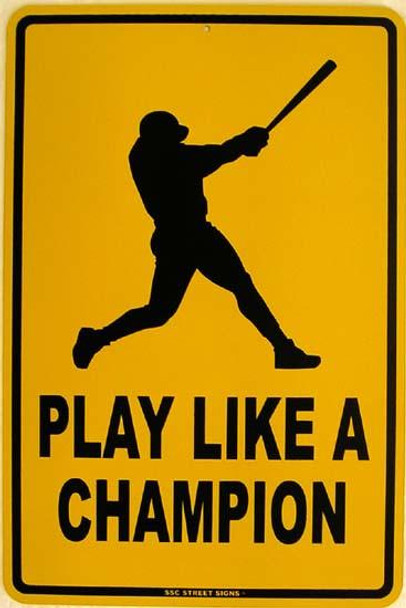 Play Like A Champion Metal Sign