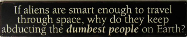 If Aliens Are Smart...