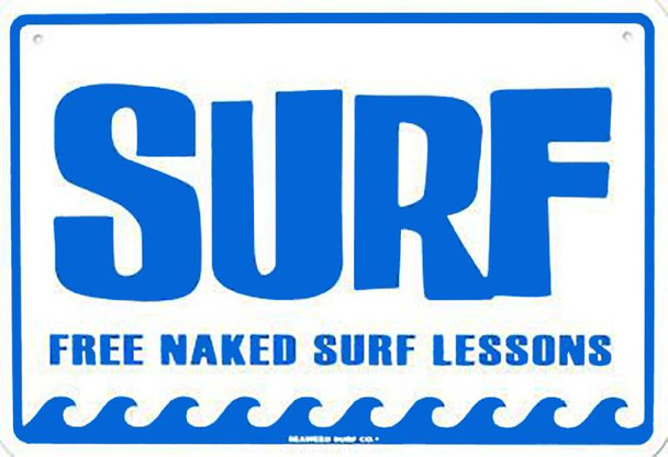 Surf Free Naked Surf Lessons Aluminum Sign