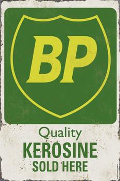 BP Quality Kerosene Metal Sign