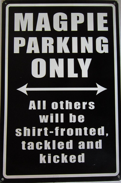 Magpie Parking Sign