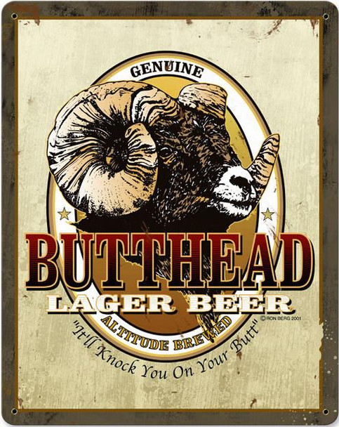 Butthead Lager Beer Metal Sign