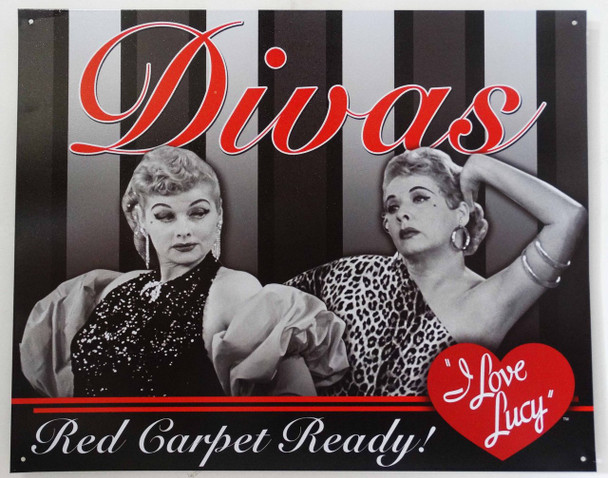 Divas  I Love Lucy Metal Sign