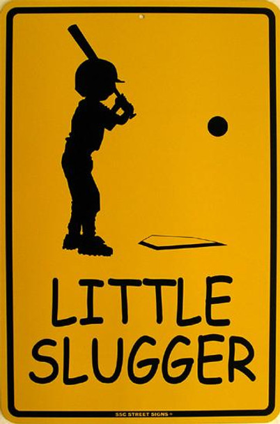 Little Slugger Metal Sign