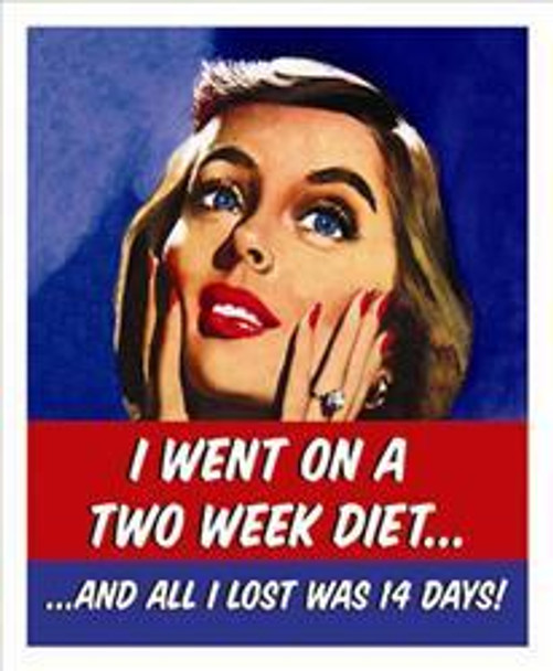 Two Week Diet Metal Sign