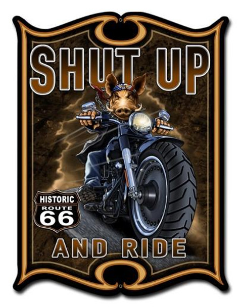 Shut Up And Ride Plasma Metal Sign