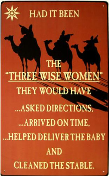 Three Wise Women Metal Sign