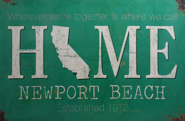 Home Is Wherever I'm With You - Newport Beach