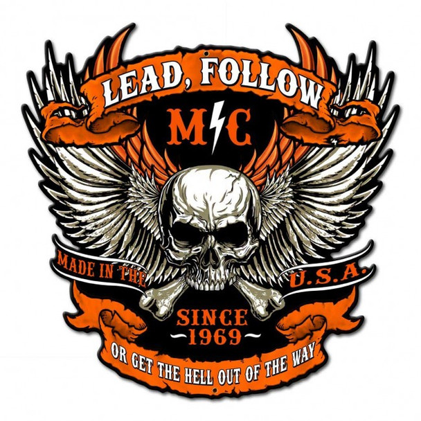 Lead, Follow Biker metal sign