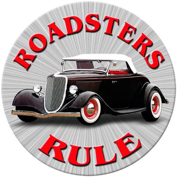 Roadsters Rule 14" Round Metal Sign