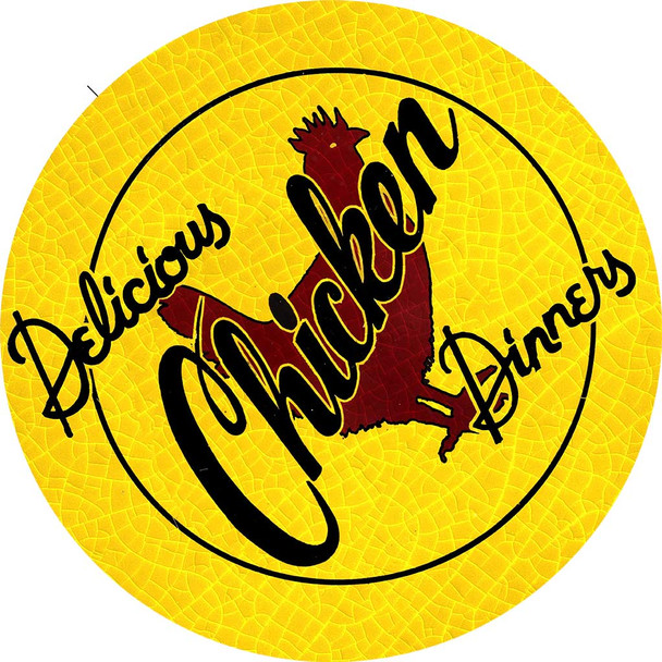 Delicious Chicken Dinners (14" Round) Metal Sign