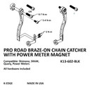 K-Edge Pro Road Braze-on Chain Catcher SRM with Power Meter Magnet Black