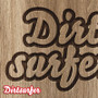 Dirtsurfer Mudguard Wood Cut Logo