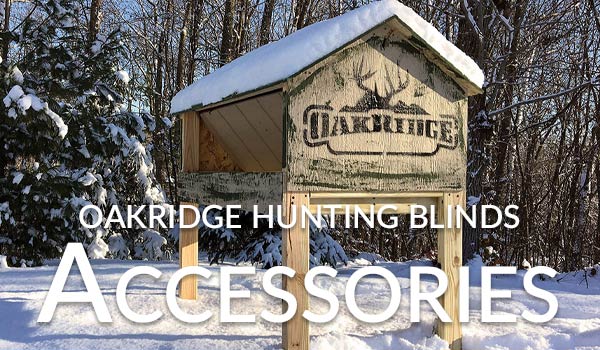 Oak Ridge Hunting Blinds Accessories