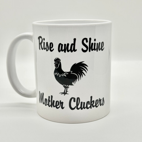 Rise and Shine Mug 11oz Rise and Shine Mug 11oz