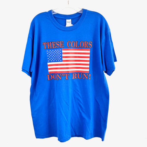 These Colors Don't Run Tee These Colors Don't Run Tee