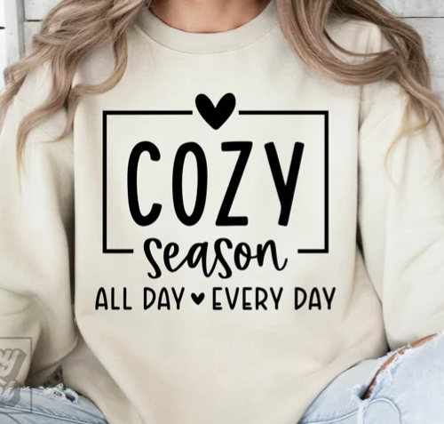Cozy Season All Day Every Day Cozy Season All Day Every Day