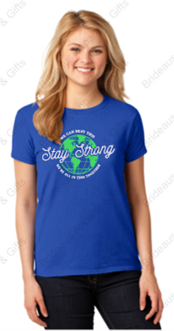 STAY STRONG - LADIES T-SHIRT