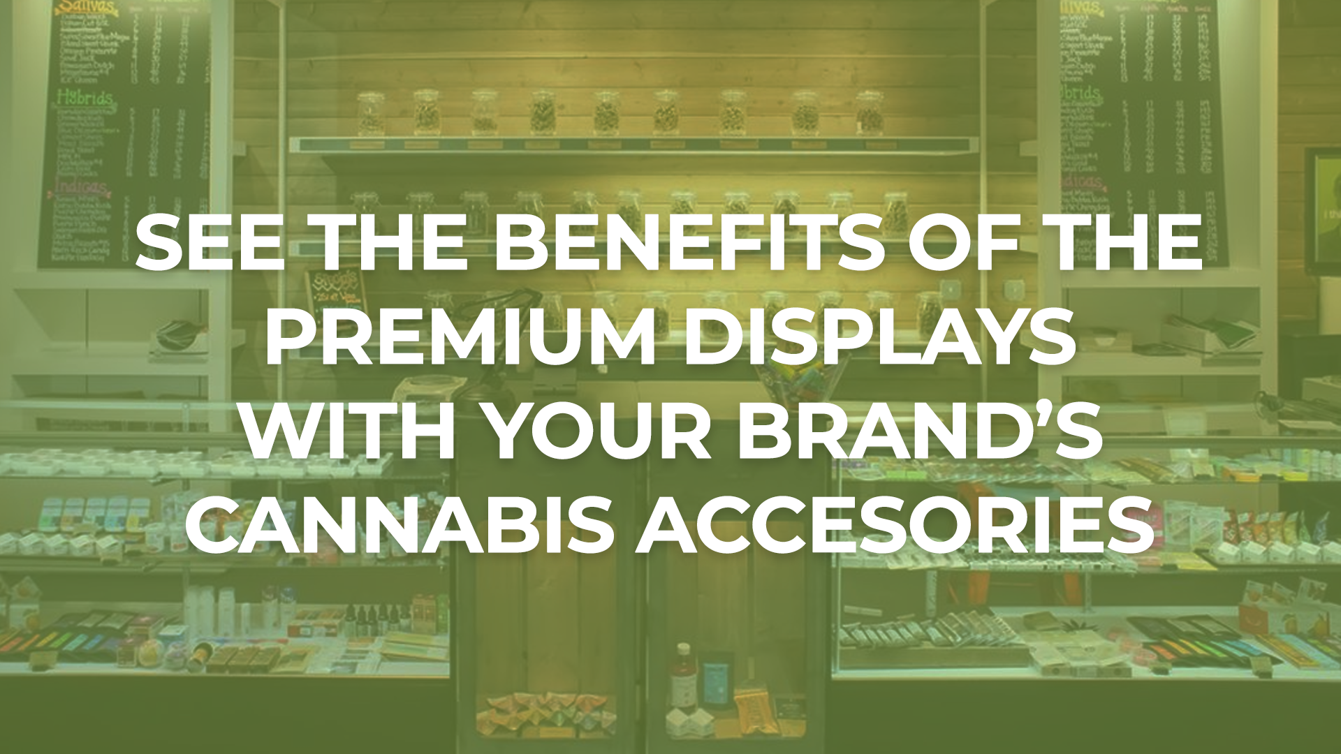 Premium dispensary display with custom accessories
