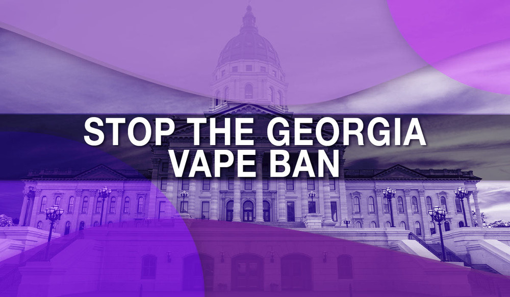 Act Now to Stop Georgia Vape Sales Ban