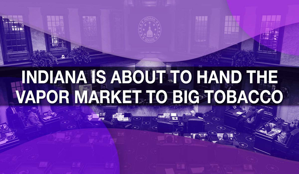 Indiana Is About to Hand the Vapor Market to Big Tobacco