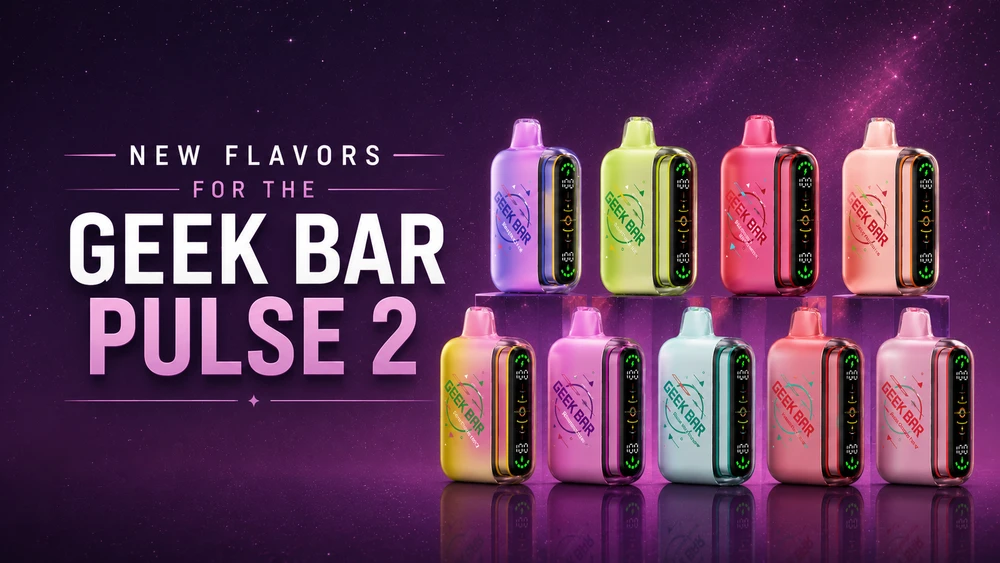 New Flavors for the Geek Bar Pulse 2