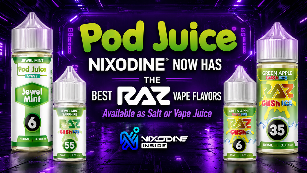 Pod Juice Nixodine Now Available in the Best RAZ Vape Flavors
