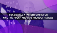 FDA Signals a Faster Future for Nicotine Pouch and Vape Product Reviews