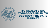 ITC Rejects Big Tobacco’s Push to Destroy the Vape Market