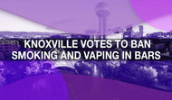 Knoxville Votes to Ban Smoking and Vaping in Bars