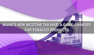 Maine’s New Nicotine Tax Hike: A Game-Changer for Tobacco Products