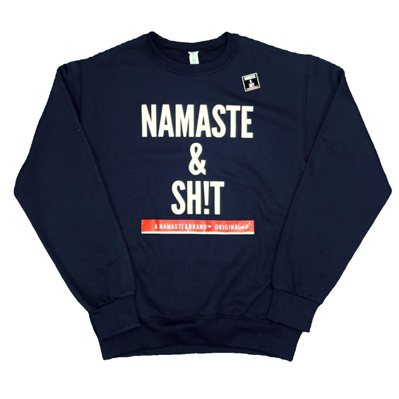 Namaste Brand Namaste & Sh!t Sweatshirt - Black - BUNKER