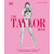 The Taylor Swift Book: The Ultimate Guide to the Music, Life, Eras, and Legacy of an Icon