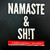 Namaste Brand Namaste & Sh!t Sweatshirt - Black