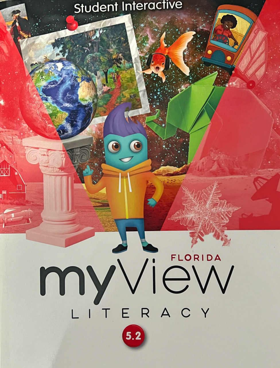 MyView Literacy Florida Student Edition 5.2