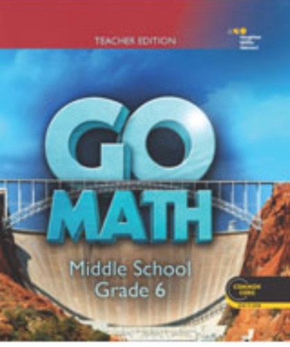 6th Grade Go Math Teacher Edition