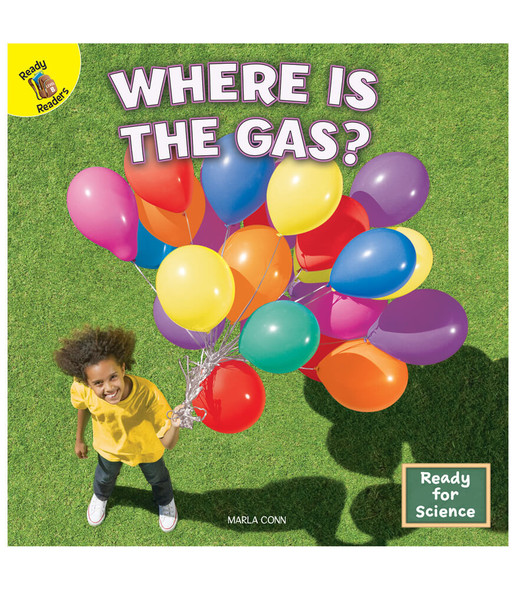 Grades PreK-2 Ready for Science: Where Is The Gas? Reader