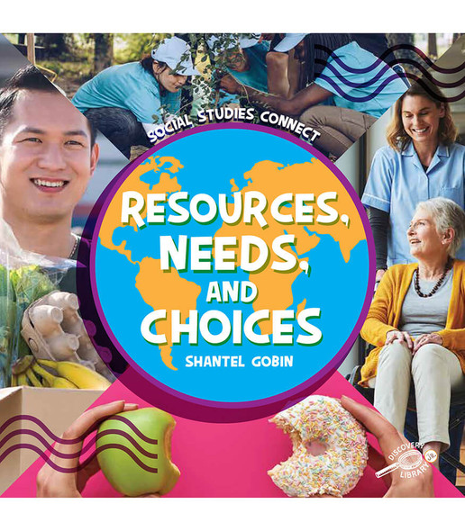 Grades K-2 Social Studies Connect: Resources, Needs, and Choices Reader