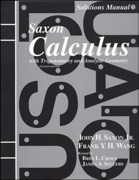 Saxon Math Calculus Solutions Manual, 2nd Edition