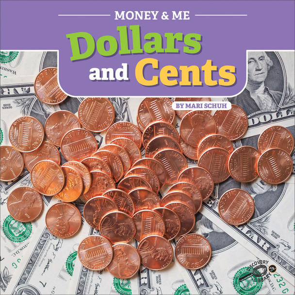 Grades PreK-2 Money and Me: Dollars and Cents Reader